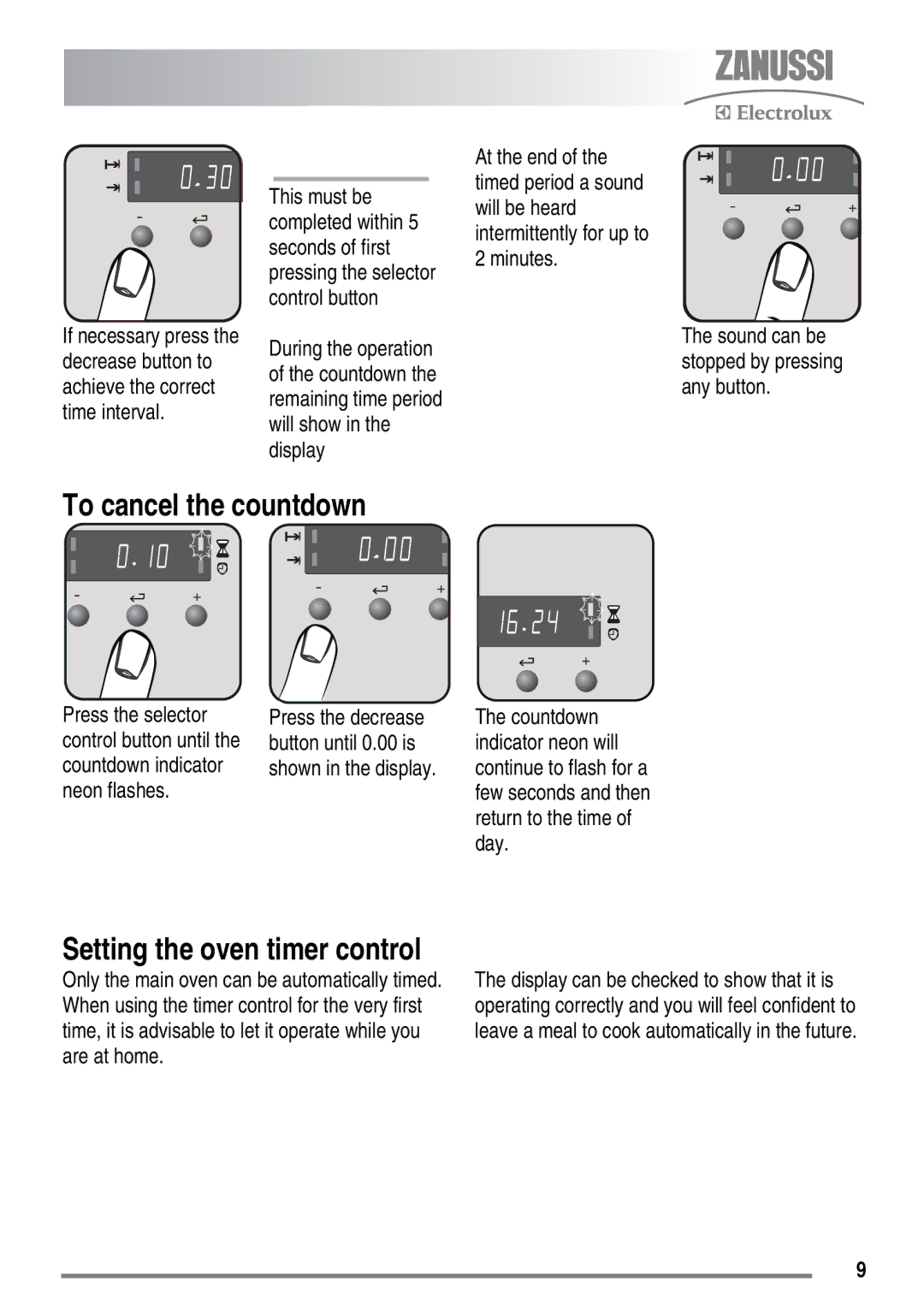 Zanussi FH10 user manual To cancel the countdown, Press the selector, Countdown indicator, Neon flashes 