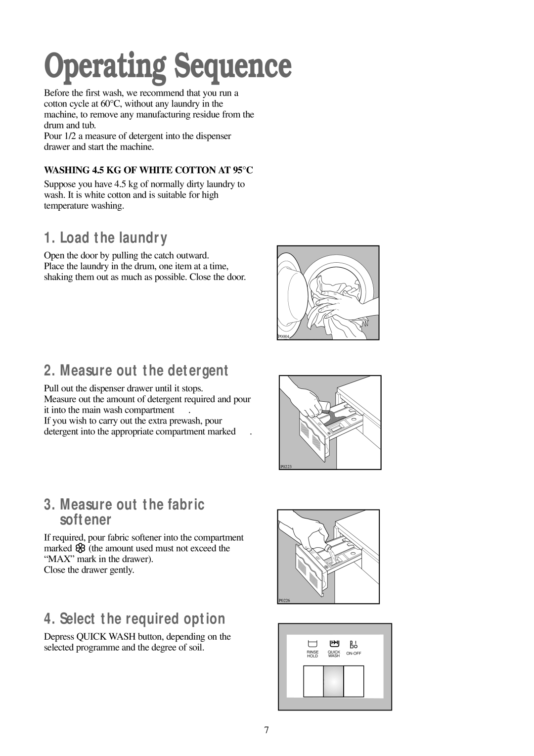 Zanussi FJ 1094 G manual Operating Sequence, Load the laundry, Measure out the detergent, Measure out the fabric softener 