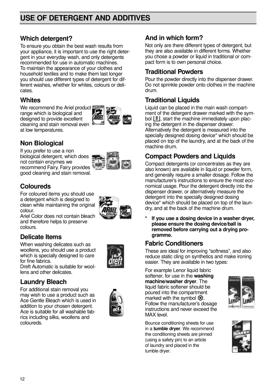 Zanussi FJ 1296 manual USE of Detergent and Additives, Which detergent? 