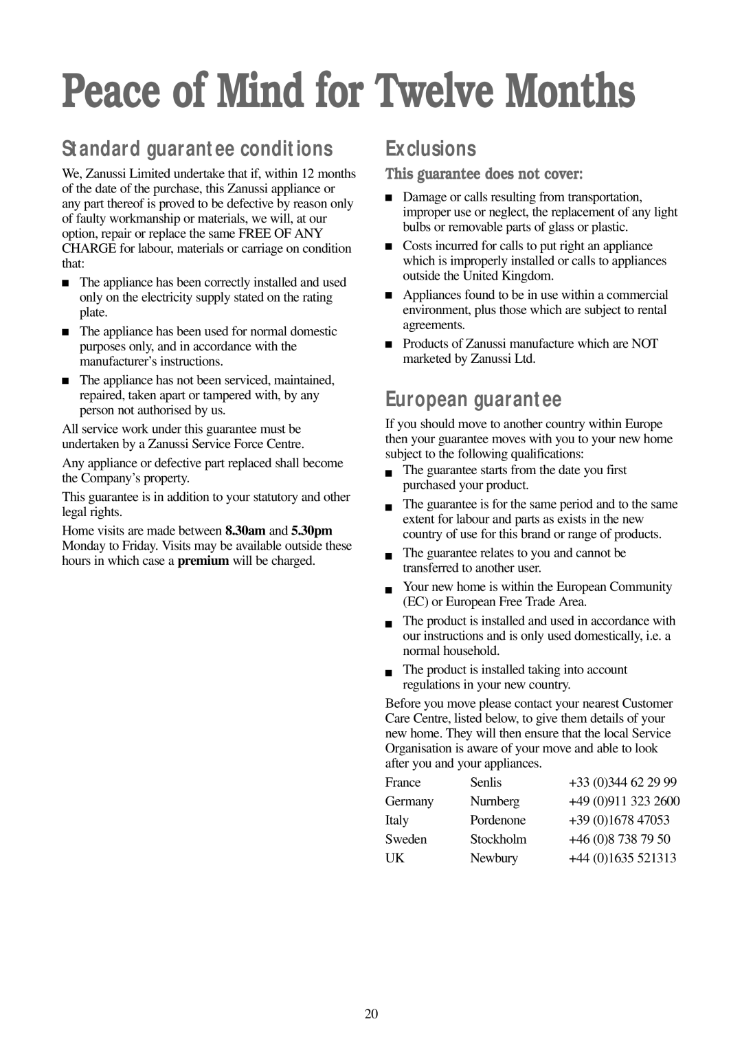 Zanussi FJS 1097 NW manual Standard guarantee conditions, Exclusions, European guarantee 