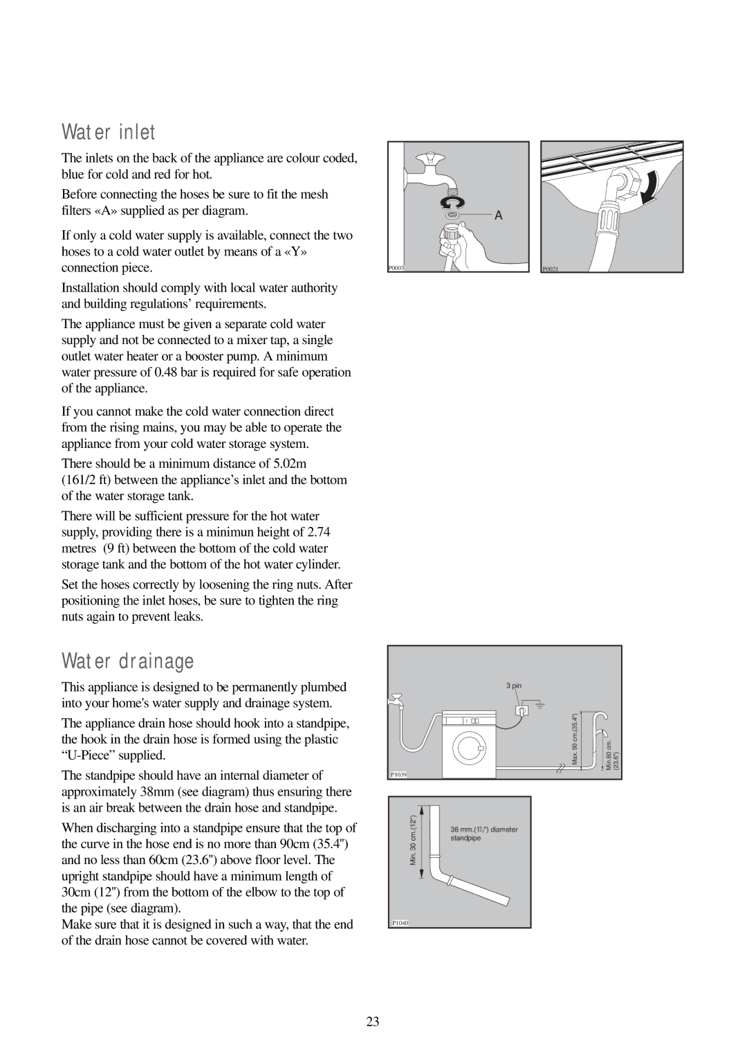 Zanussi FJS 1097 NW manual Water inlet, Water drainage 