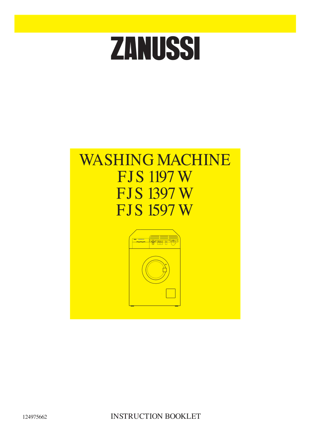 Zanussi FJS 1197 W, FJS 1397 W, FJS 1597 W manual Washing Machine 