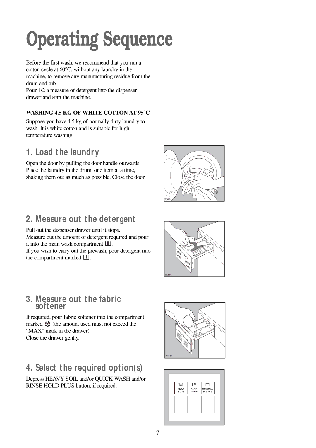 Zanussi FJS 1197 W manual Operating Sequence, Load the laundry, Measure out the detergent, Measure out the fabric softener 