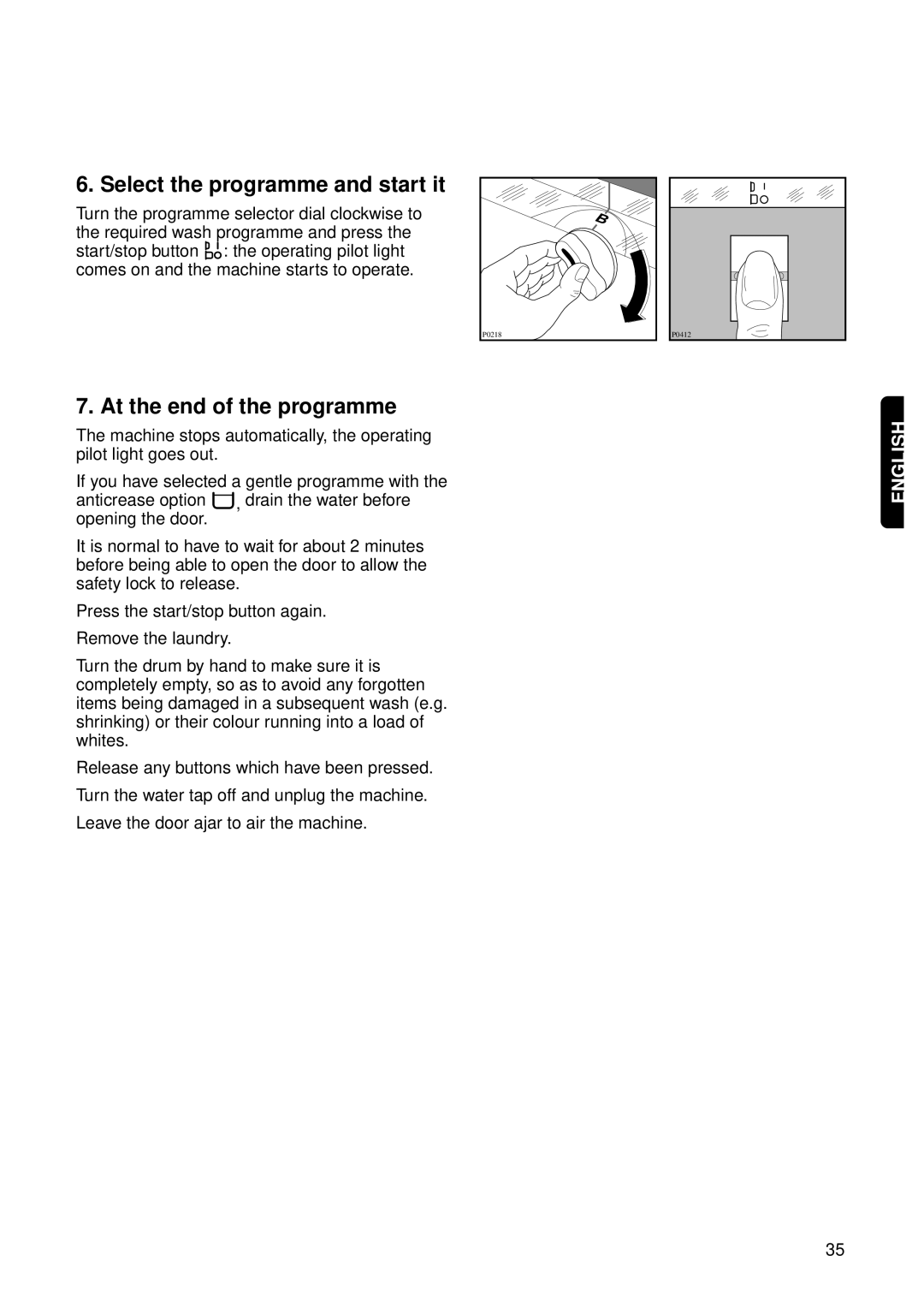 Zanussi FL 1014 V1 instruction manual Select the programme and start it, At the end of the programme 