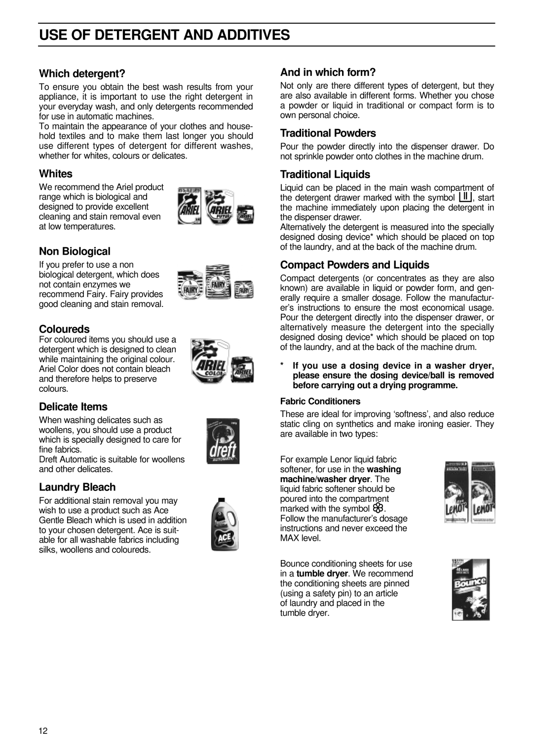 Zanussi FL 1085 AL manual USE of Detergent and Additives 