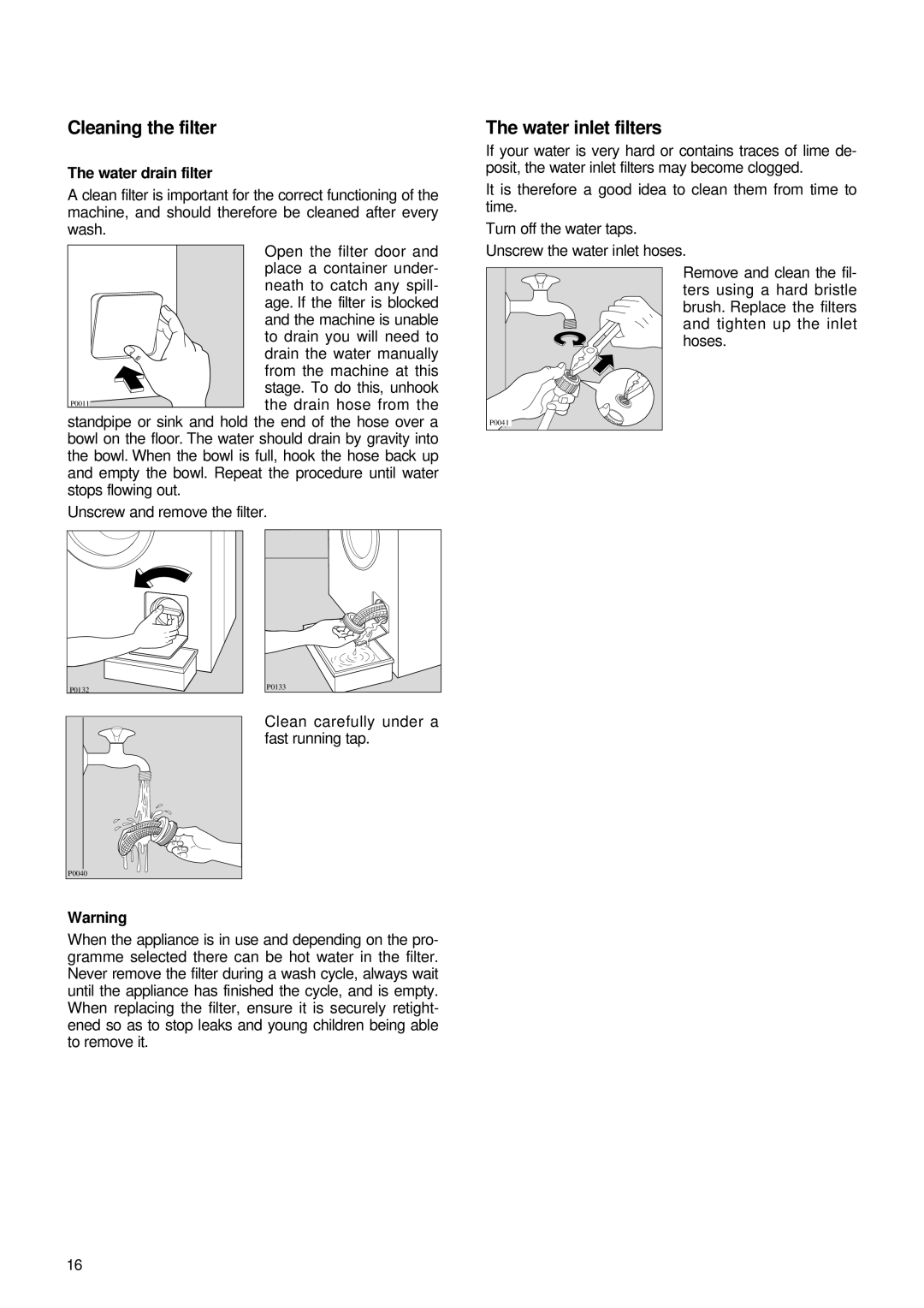 Zanussi FL 1085 AL manual Cleaning the filter, Water inlet filters, Water drain filter 