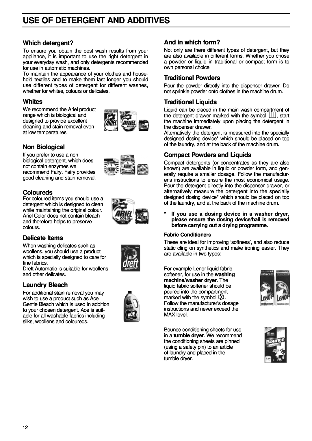 Zanussi FL 1085 manual Use Of Detergent And Additives, Which detergent?, Whites, Non Biological, Coloureds, Delicate Items 