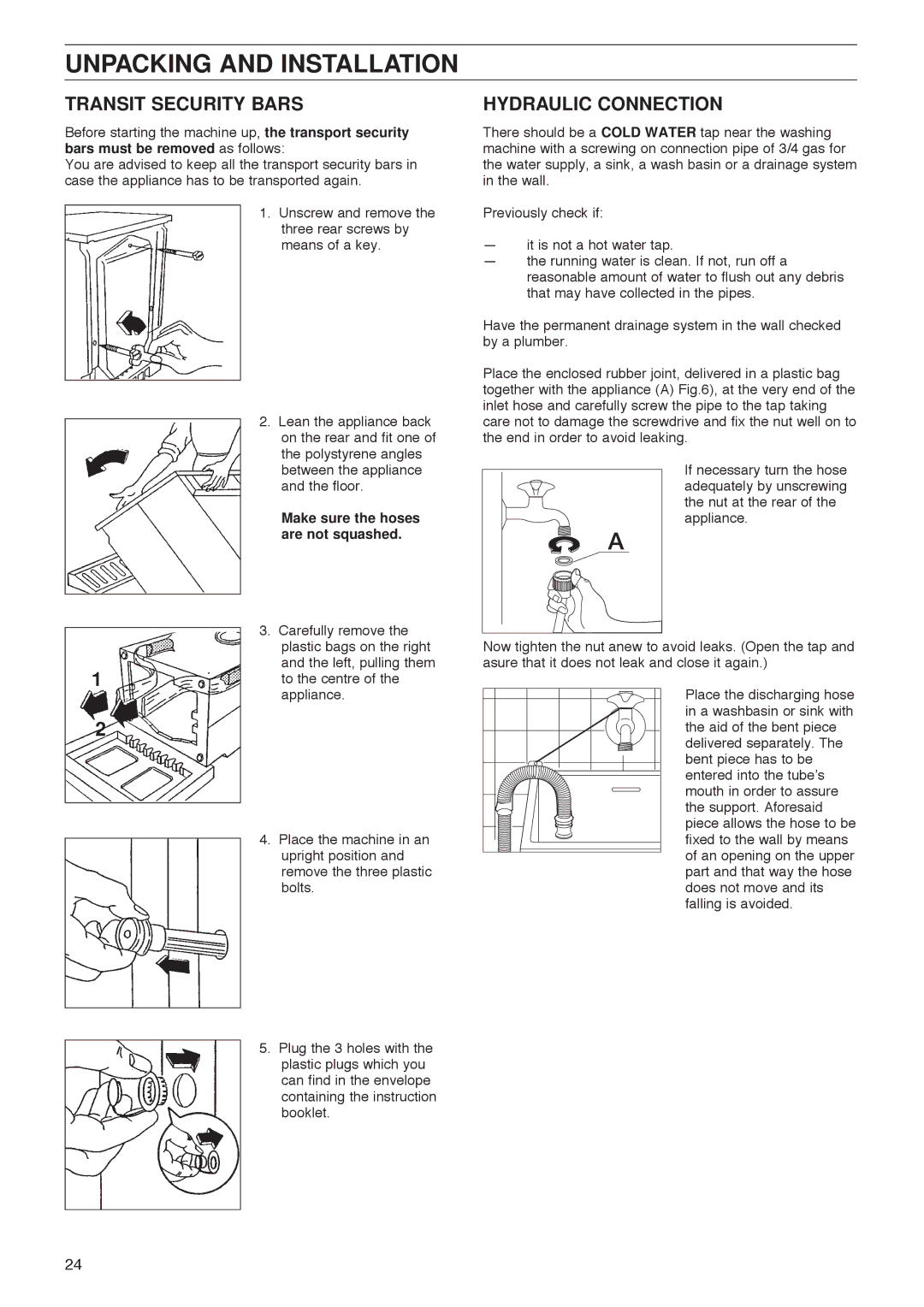 Zanussi FLS 522 C manual Unpacking and Installation, Transit Security Bars, Hydraulic Connection 