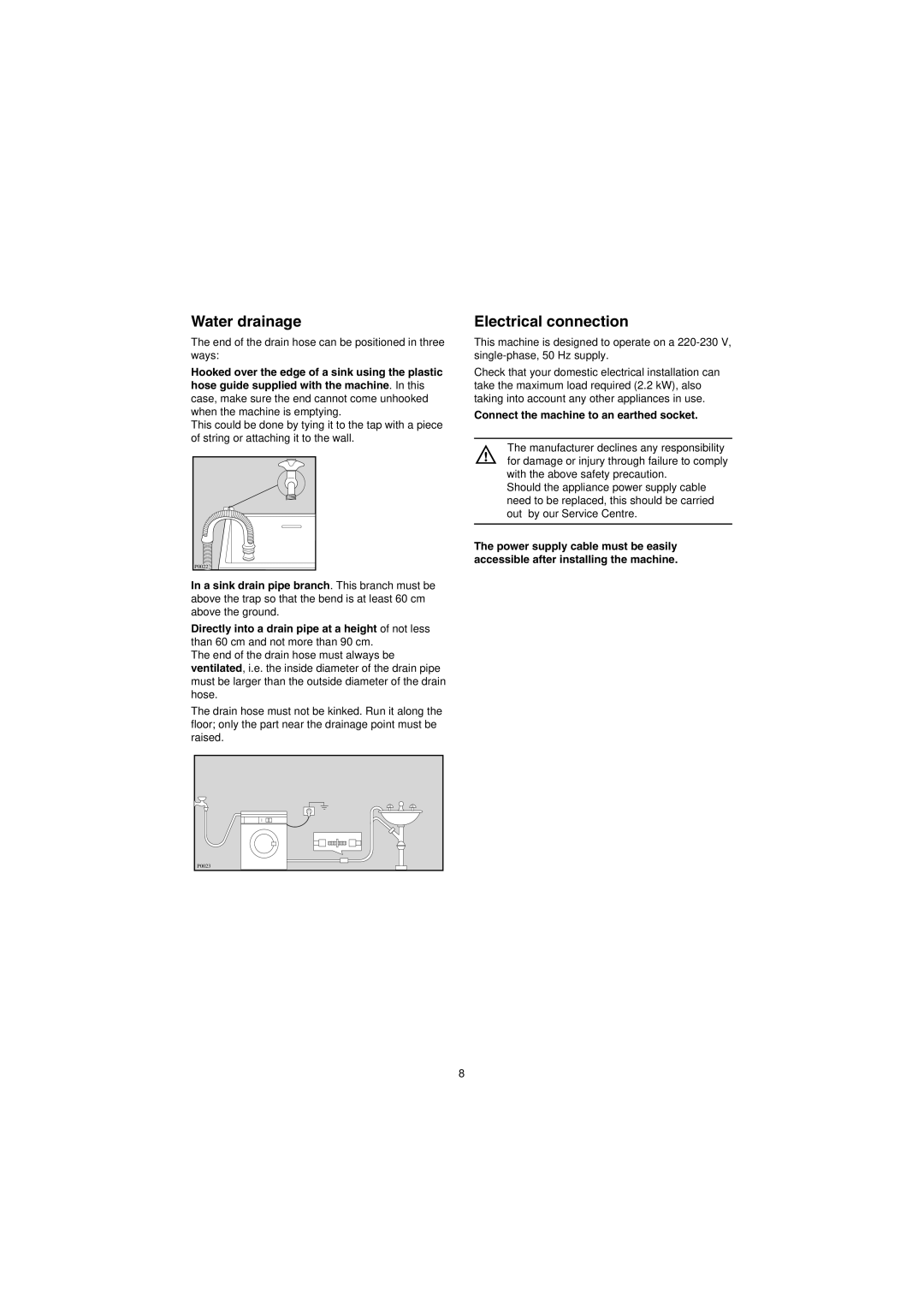 Zanussi IZ10 manual Water drainage, Electrical connection, Connect the machine to an earthed socket 