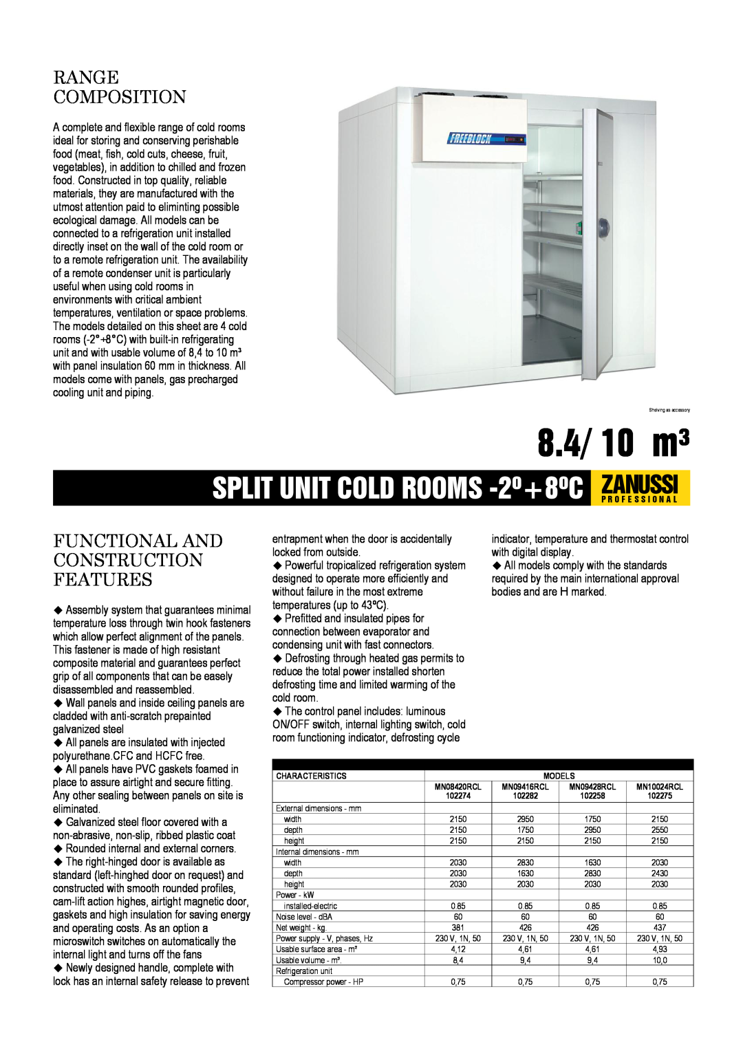 Zanussi MN10024RCL, MN08420RCL, MN09416RCL dimensions 8.4/ 10 m³, Range Composition, Functional And Construction Features 
