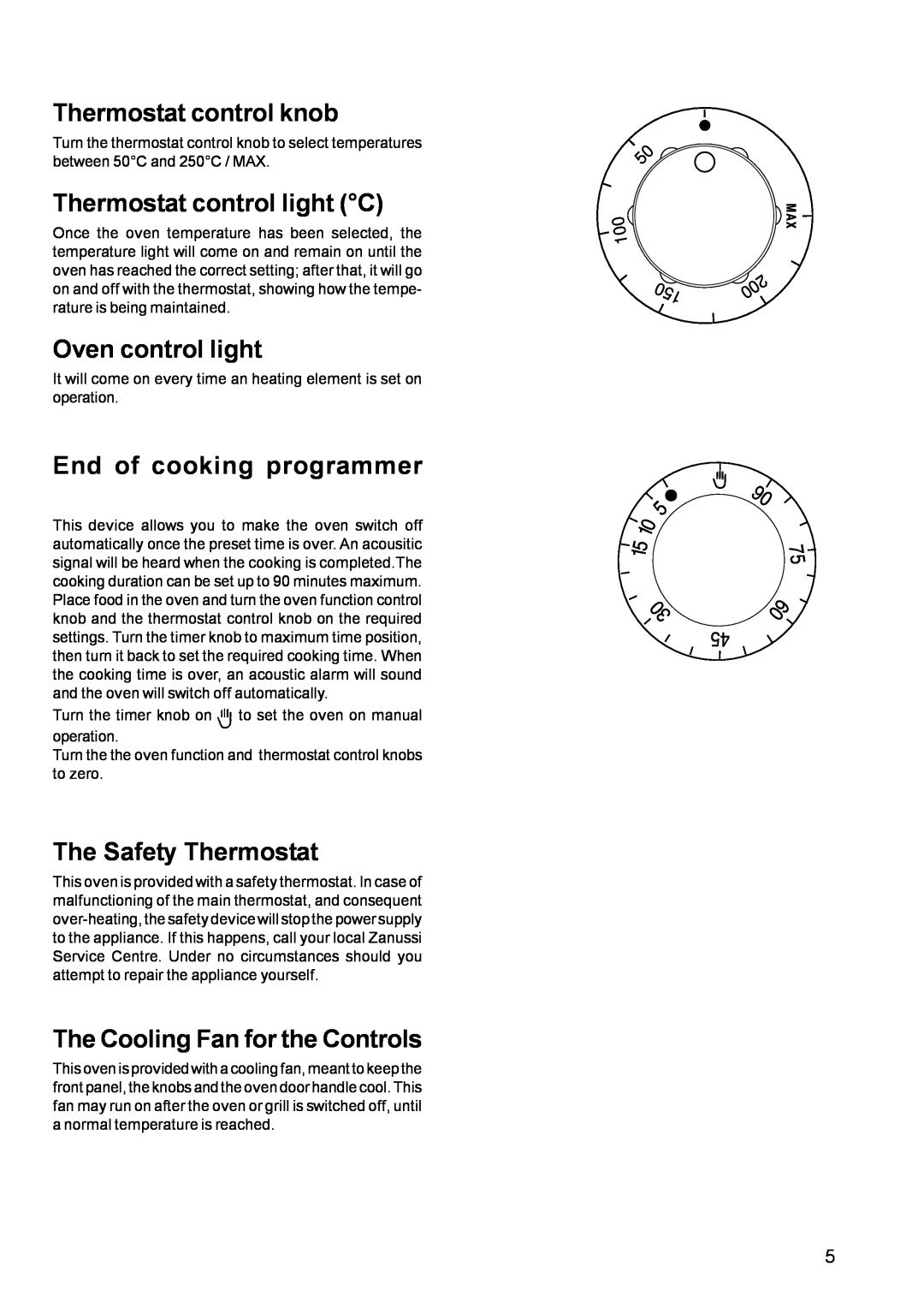 Zanussi manual Thermostat control knob, Thermostat control light C, Oven control light, End of cooking programmer 