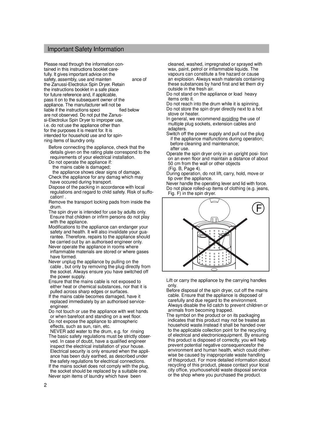 Zanussi SD 2811 W manual Important Safety Information, Never add water to the drum, e.g. for „rinsing 