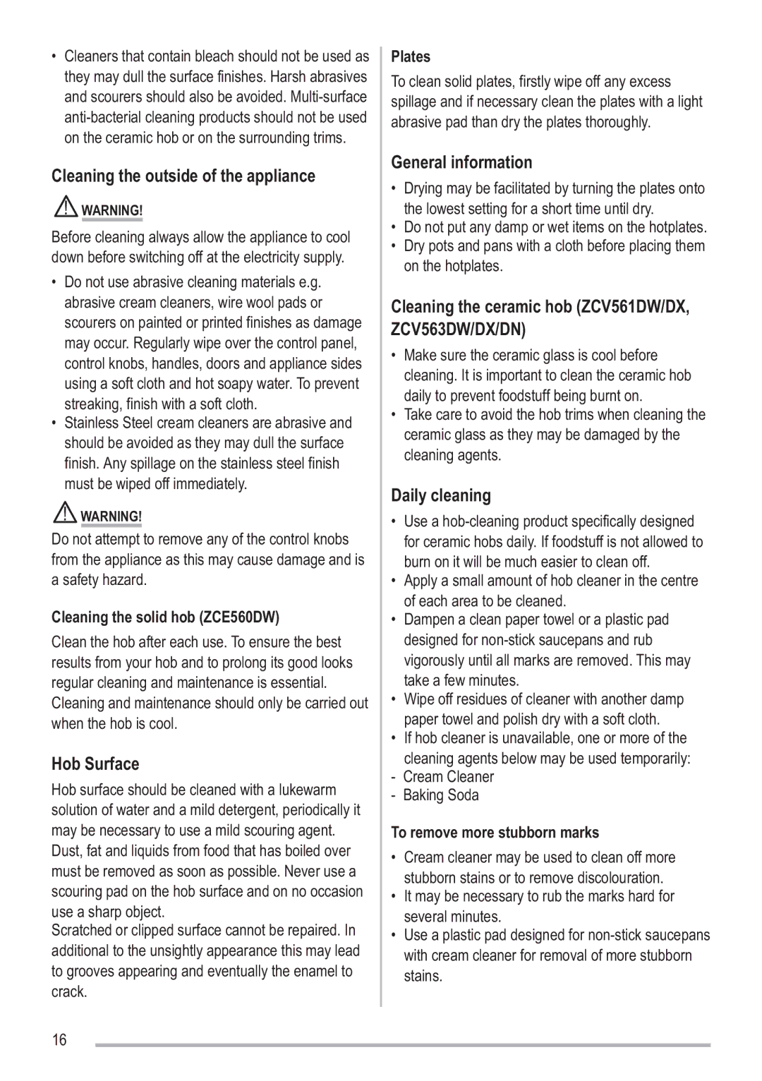 Zanussi SIP 3.0.2 manual Cleaning the outside of the appliance, Hob Surface, General information, Daily cleaning 