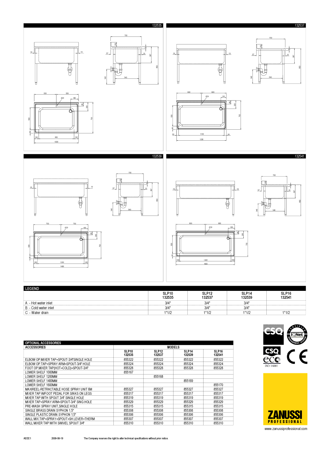 Zanussi SLP12, SLP10, SLP14, SLP16, 132541, 132539, 132537, 132535 dimensions Hot water inlet Cold water inlet Water drain, 11/2 