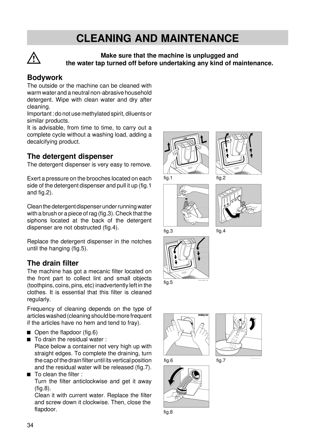 Zanussi T 503 manual Cleaning and Maintenance, Bodywork, Drain filter 