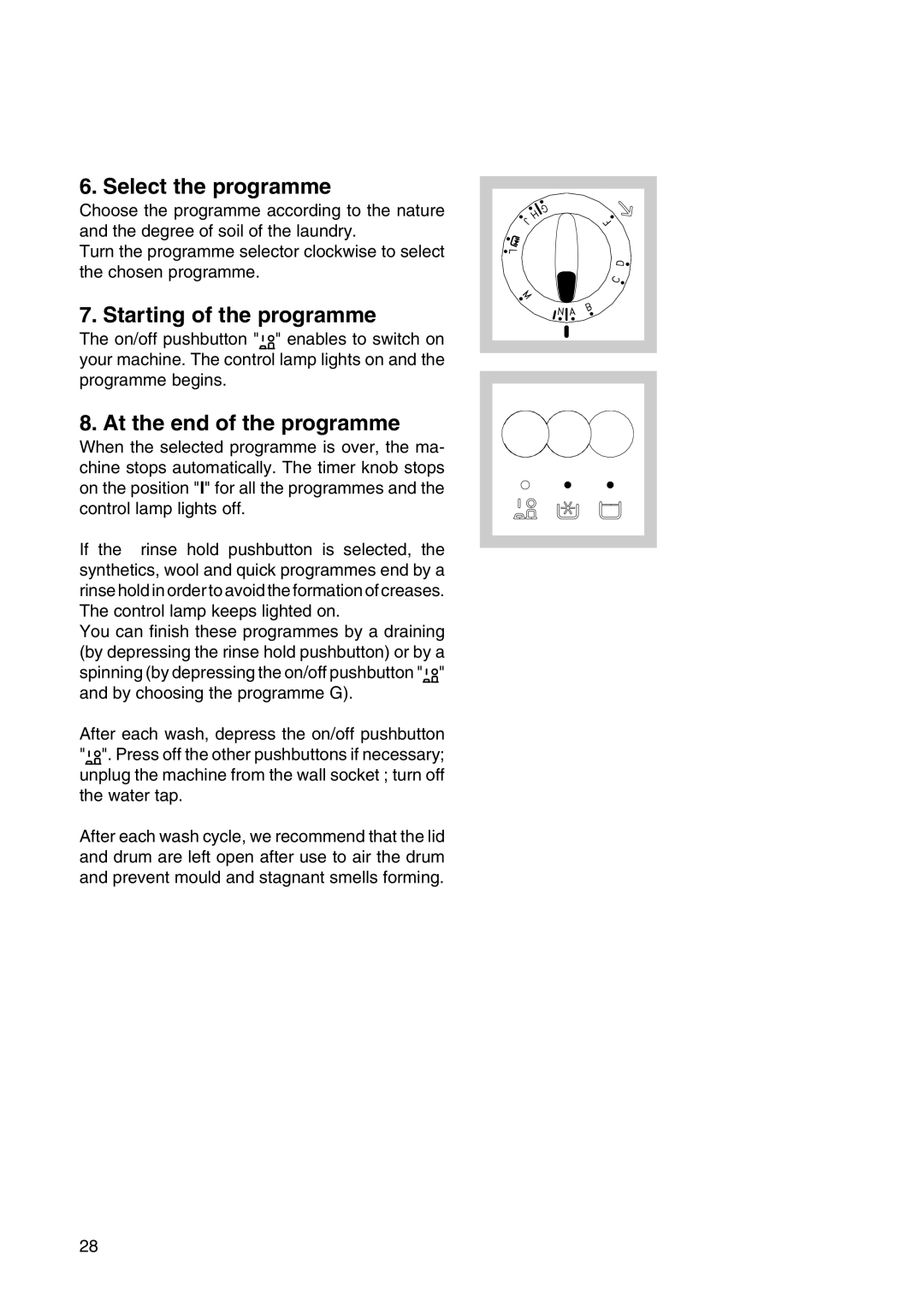 Zanussi T 503 manual Select the programme, Starting of the programme, At the end of the programme 