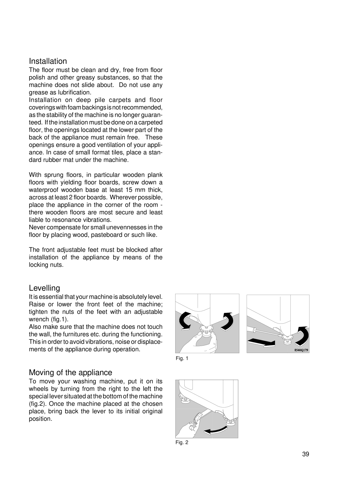 Zanussi T 733 V manual Levelling, Moving of the appliance 