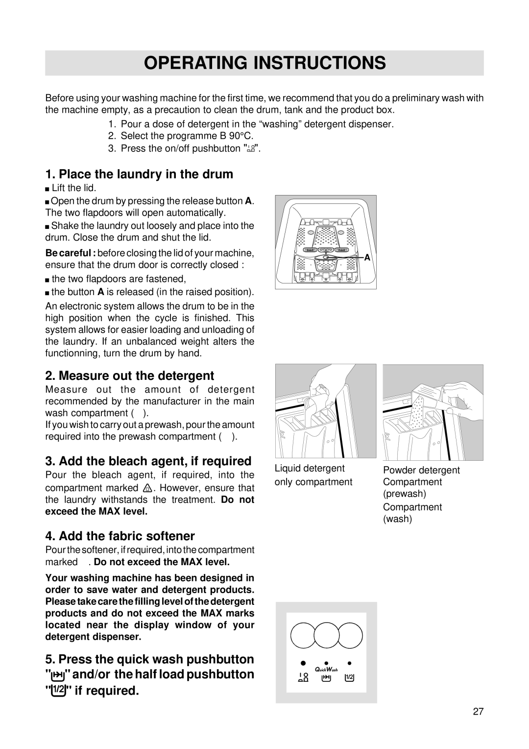 Zanussi T 733 V Operating Instructions, Place the laundry in the drum, Measure out the detergent, Add the fabric softener 