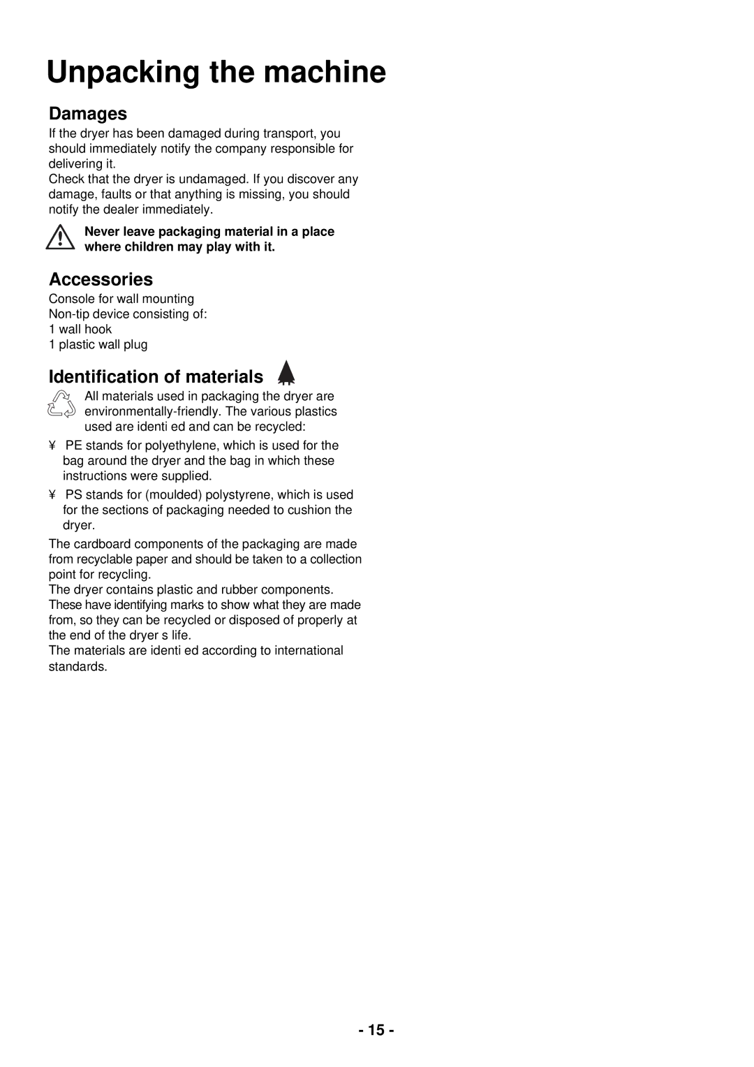 Zanussi TC 180 manual Unpacking the machine, Damages, Accessories, Identiﬁcation of materials 