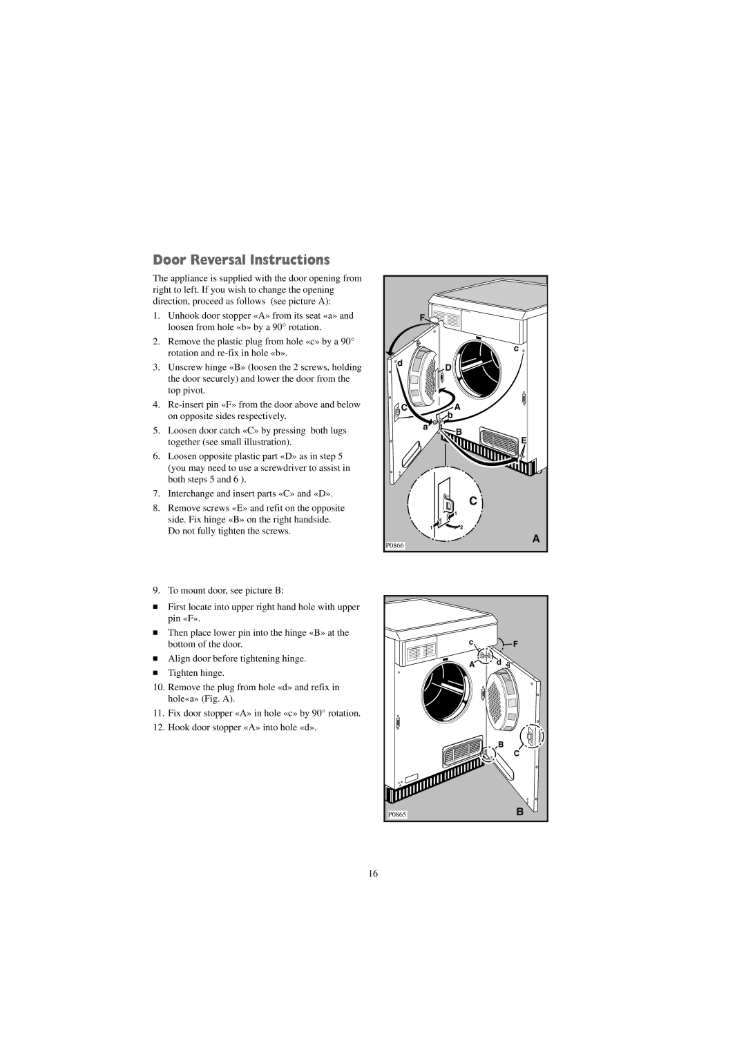 Zanussi TC 481 W manual Door Reversal Instructions 