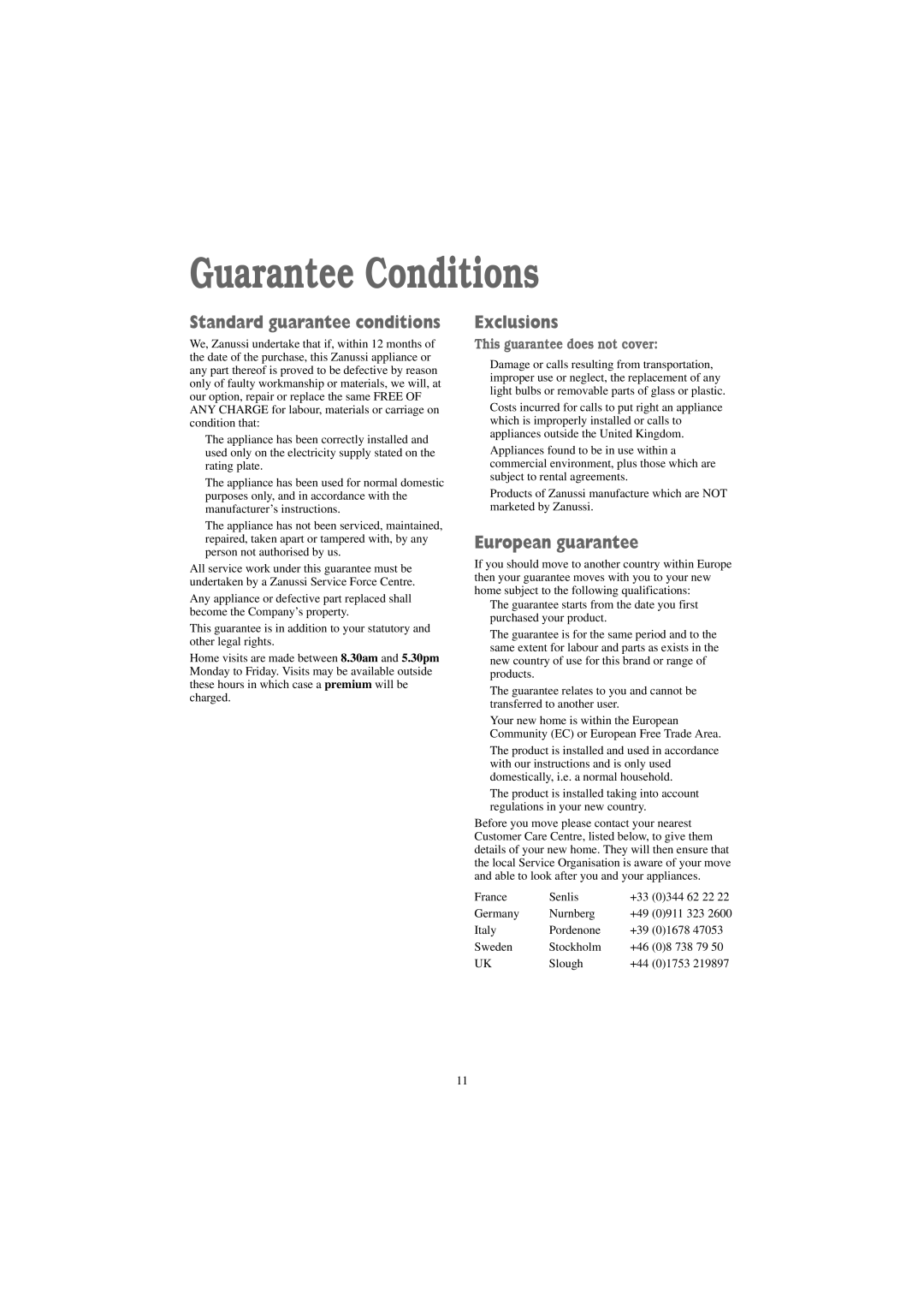 Zanussi TC 482 W manual Guarantee Conditions, Standard guarantee conditions, Exclusions, European guarantee 