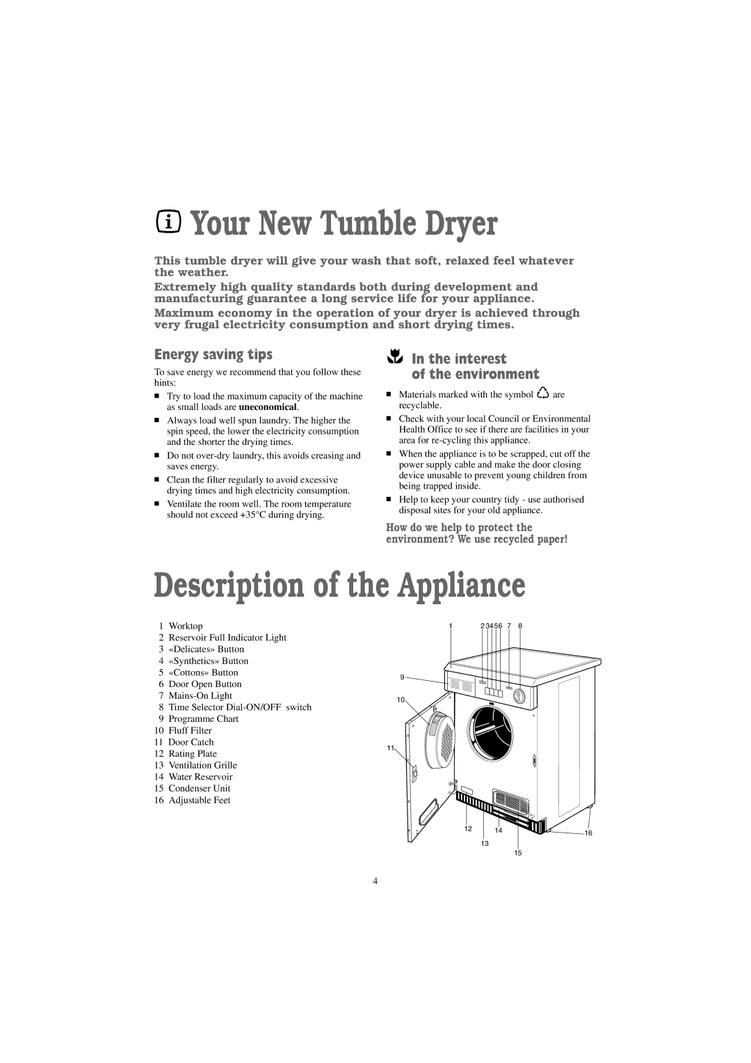 Zanussi TC 484 W manual Your New Tumble Dryer, Description of the Appliance, Energy saving tips, Interest Environment 