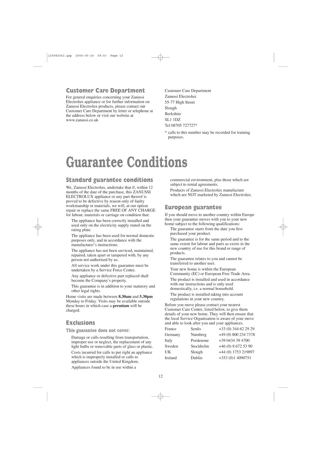 Zanussi TC 7102 W, TC 7102 S manual Guarantee Conditions, Customer Care Department, Exclusions, European guarantee 