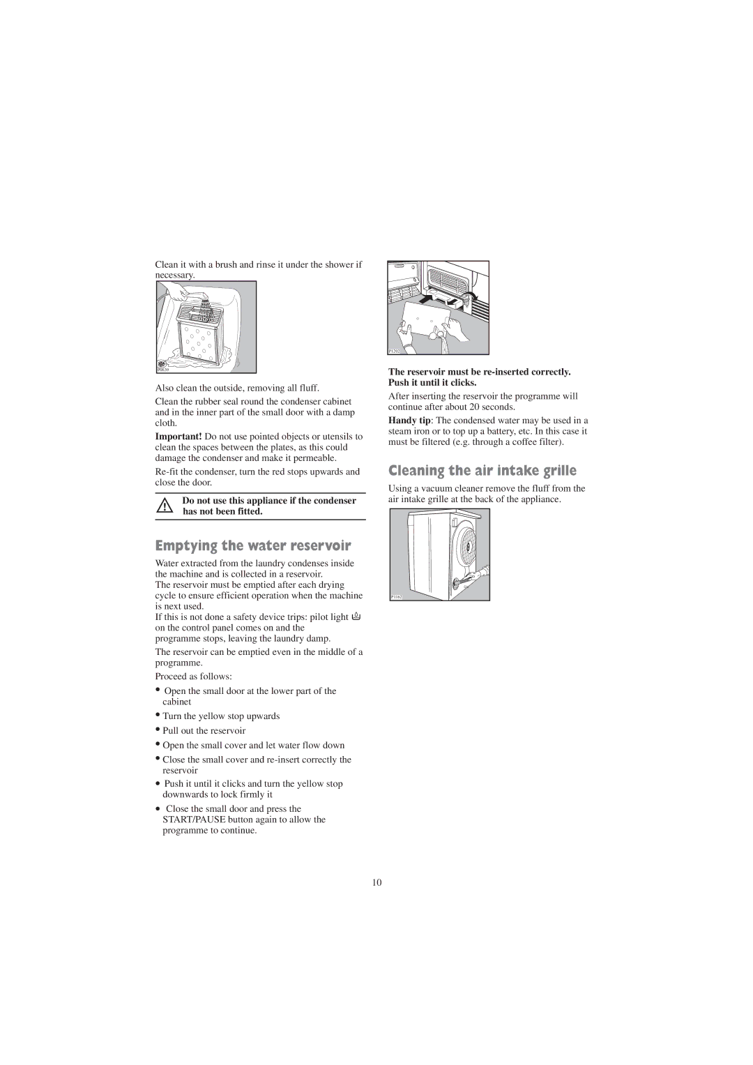 Zanussi TC 7103 W manual Emptying the water reservoir, Cleaning the air intake grille 