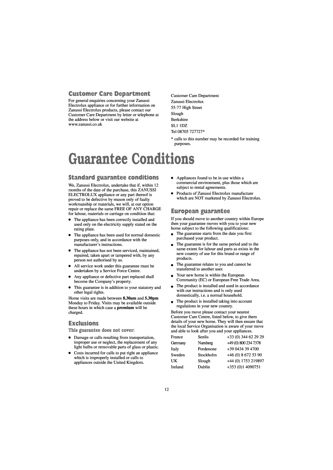 Zanussi TC 7114 S, TC 7114 W Guarantee Conditions, Customer Care Department, Standard guarantee conditions, Exclusions 