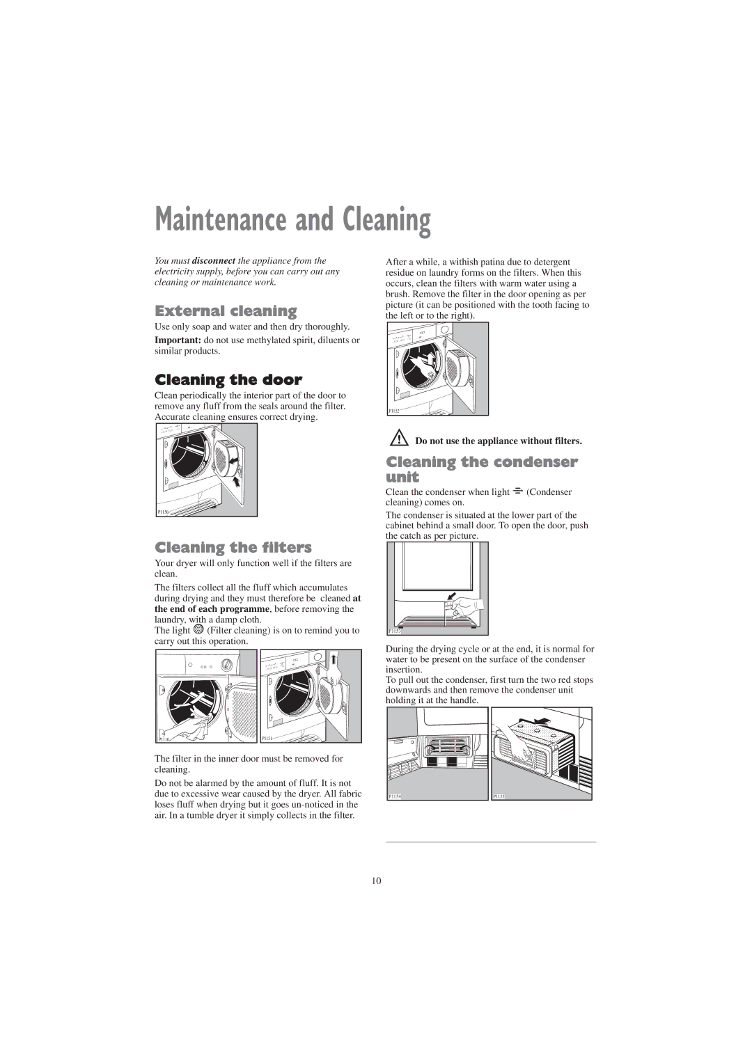 Zanussi TCE 7127 W manual Maintenance and Cleaning, External cleaning, Cleaning the filters, Cleaning the condenser unit 