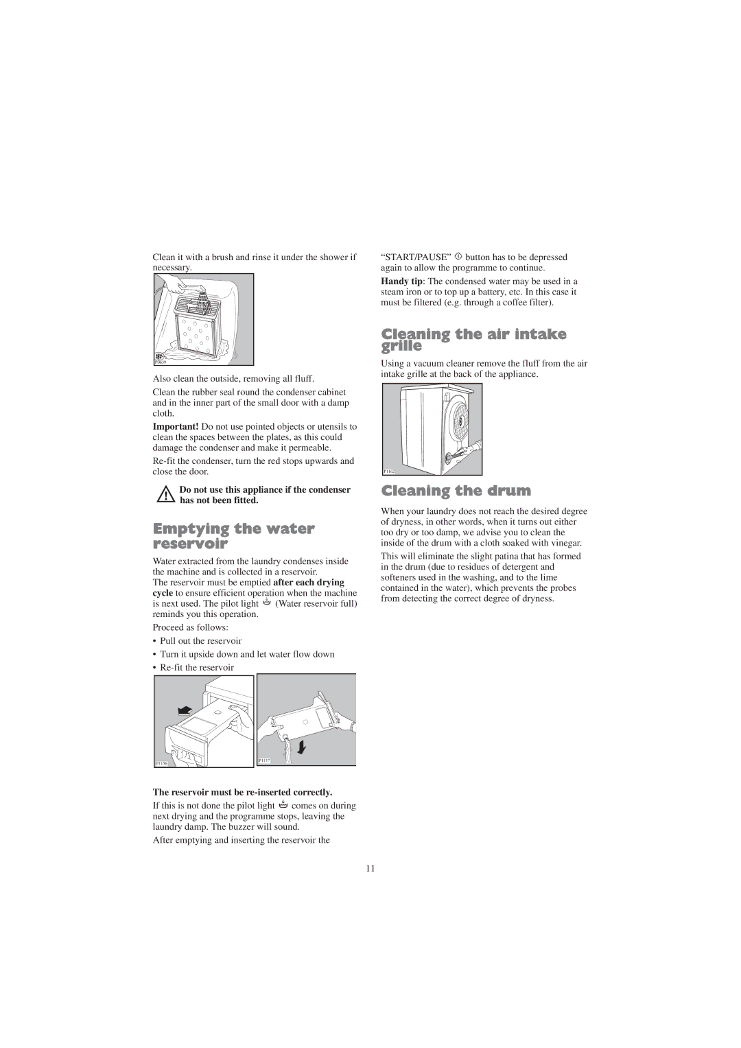 Zanussi TCE 7127 W manual Emptying the water reservoir, Cleaning the air intake grille, Cleaning the drum 