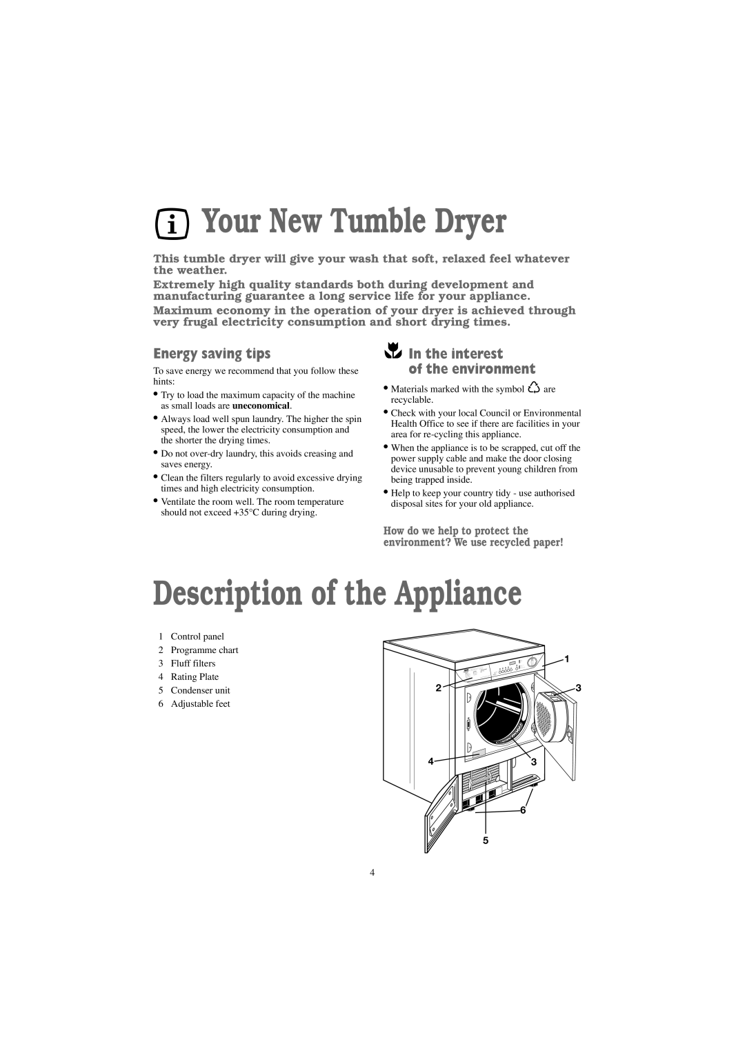 Zanussi TCE 7276 W manual Your New Tumble Dryer, Description of the Appliance, Energy saving tips, Interest Environment 