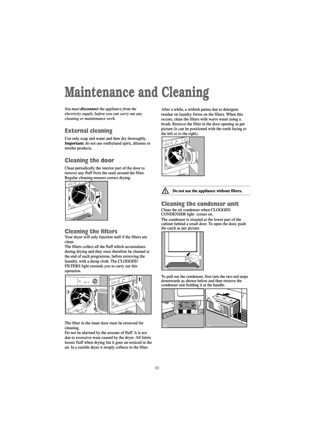 Zanussi TCE 7276 W manual Maintenance and Cleaning, External cleaning, Cleaning the door, Cleaning the filters 