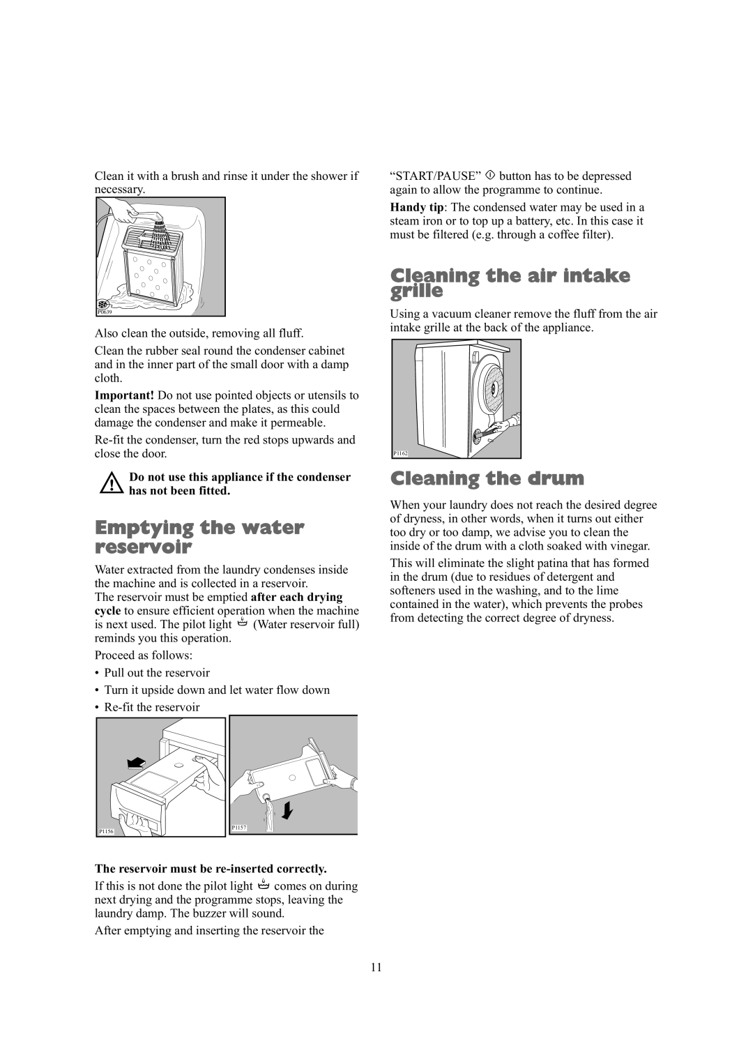 Zanussi TCE7227W manual Emptying the water reservoir, Cleaning the air intake grille, Cleaning the drum 