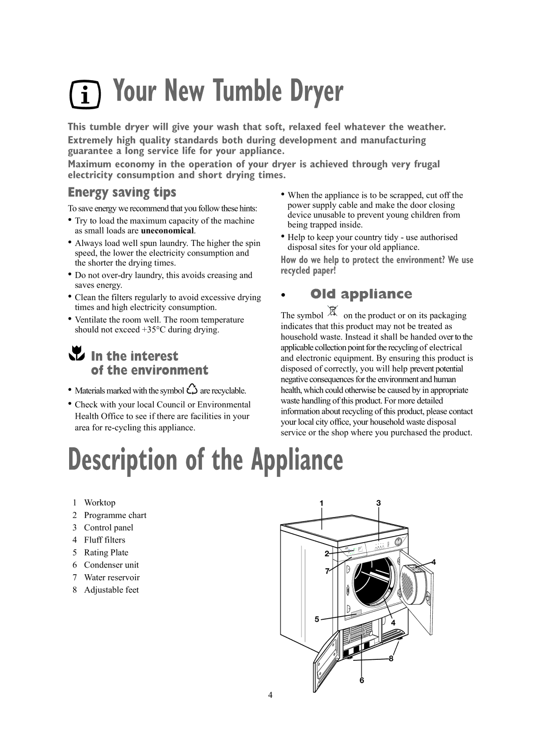 Zanussi TCE7227W manual Your New Tumble Dryer, Description of the Appliance, Energy saving tips, Interest Environment 