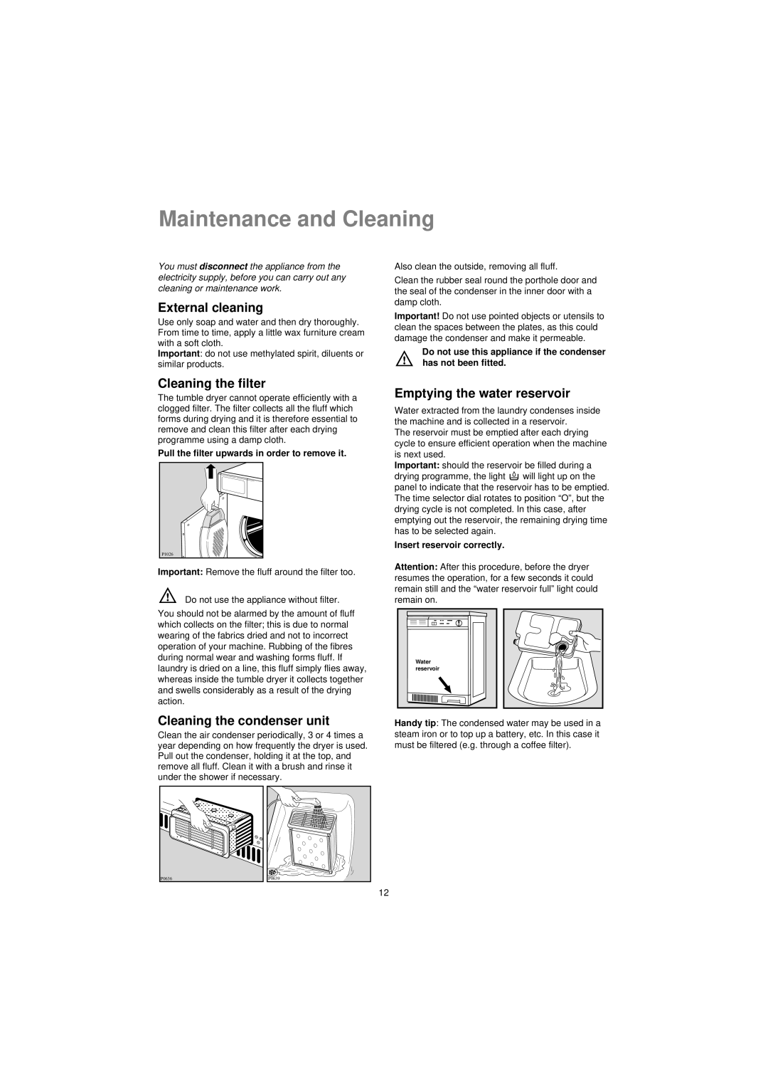 Zanussi TCS 603 LT manual Maintenance and Cleaning, External cleaning, Cleaning the filter, Cleaning the condenser unit 