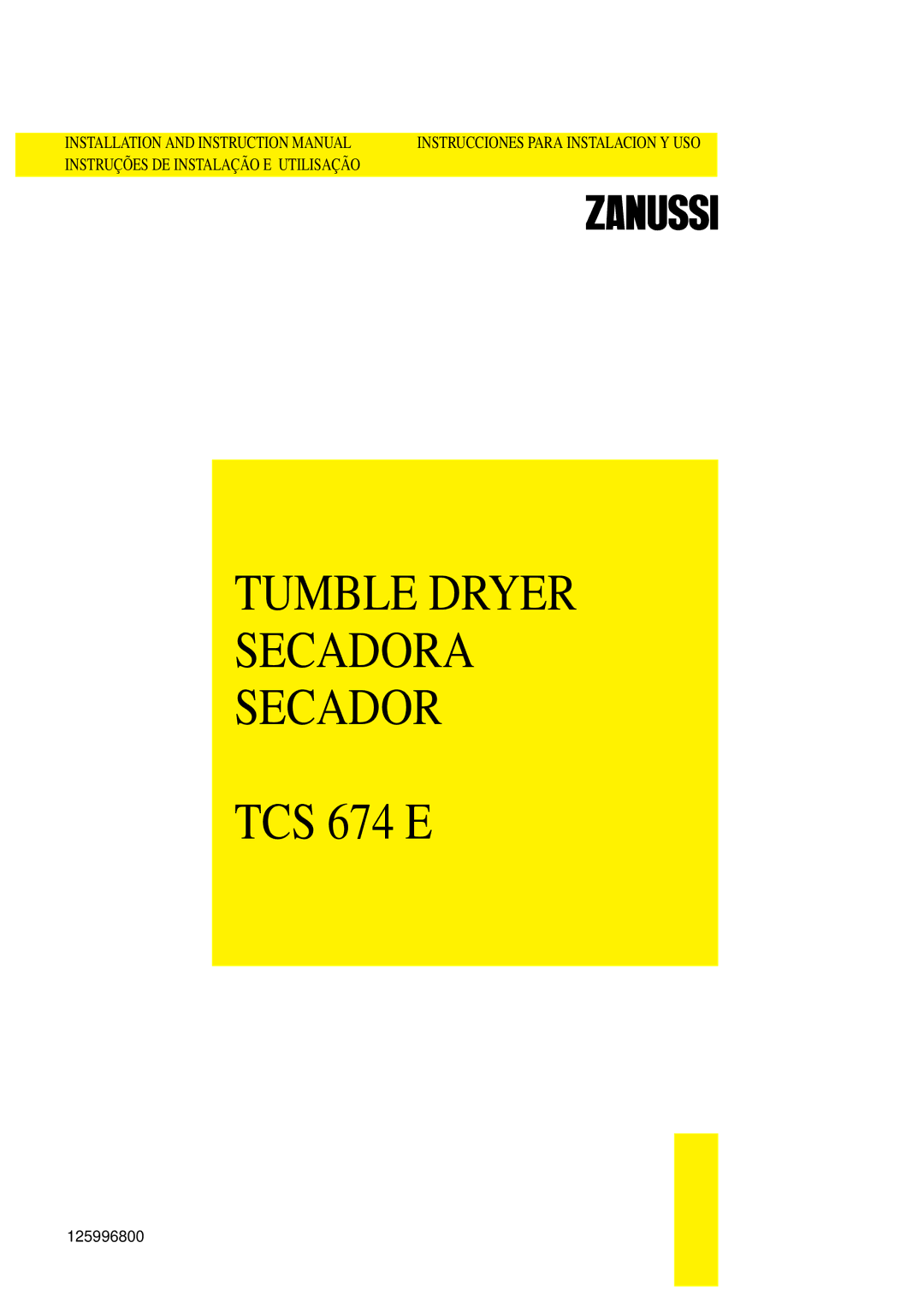 Zanussi TCS 674 E instruction manual Tumble Dryer Secadora 