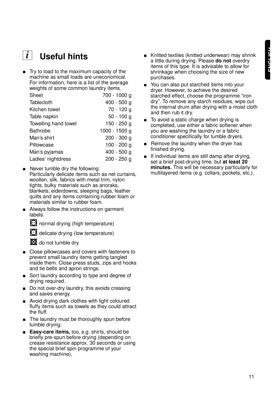 Zanussi TCS 674 E instruction manual Useful hints 