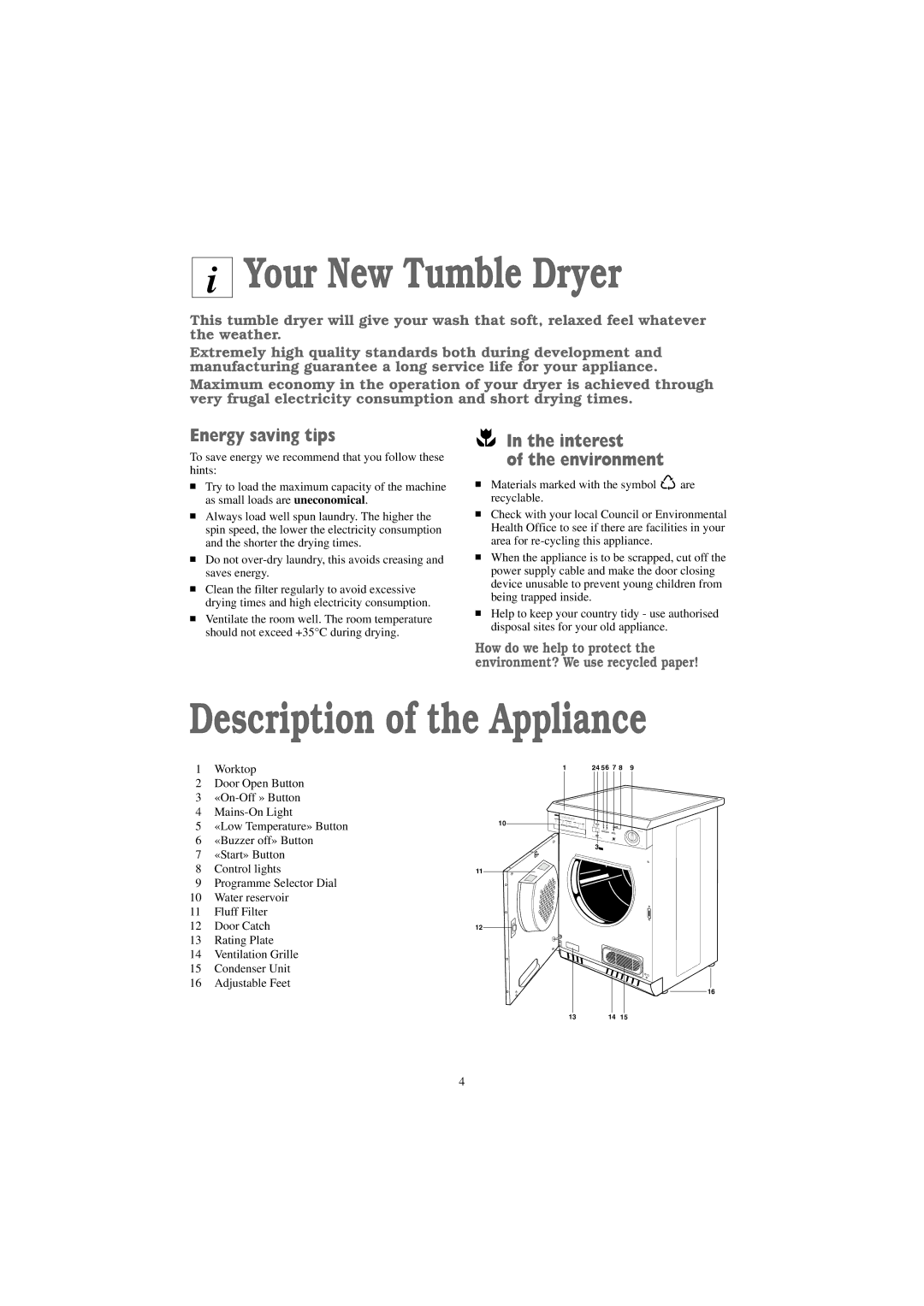 Zanussi TCS 675 EW manual Your New Tumble Dryer, Description of the Appliance, Energy saving tips, Interest Environment 