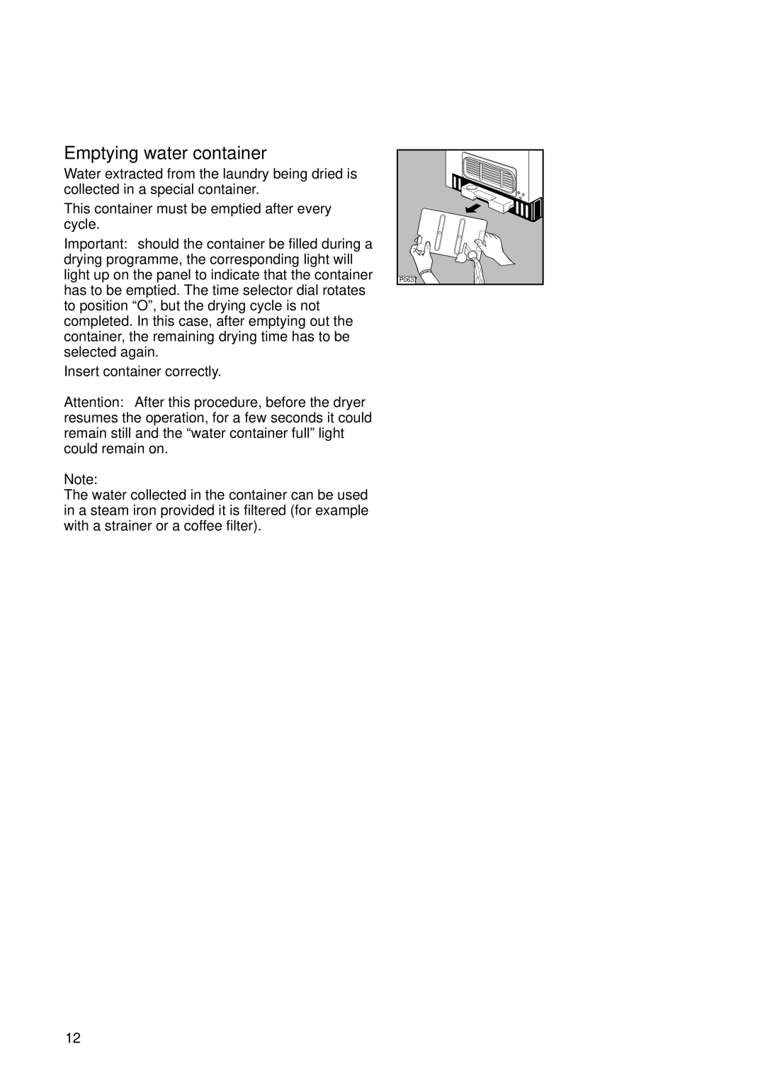 Zanussi TCS 683 LT Emptying water container, This container must be emptied after every cycle, Insert container correctly 