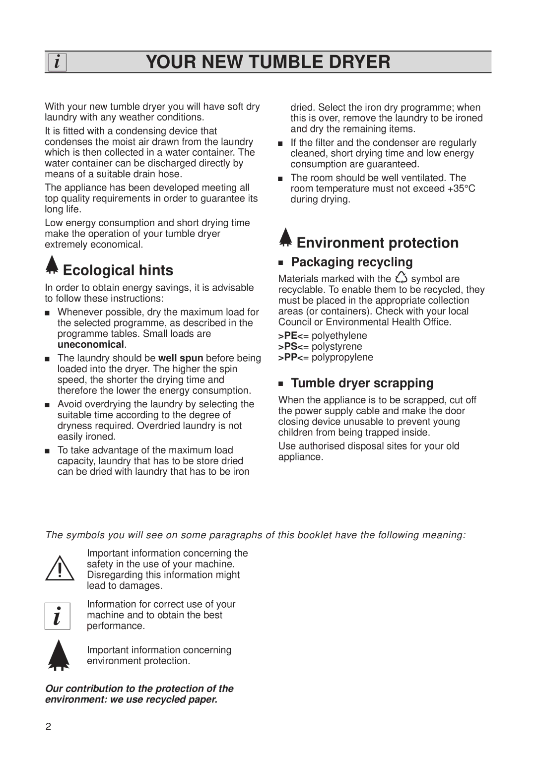 Zanussi TCS 683 LT manual Your NEW Tumble Dryer, Ecological hints, Environment protection, Packaging recycling 