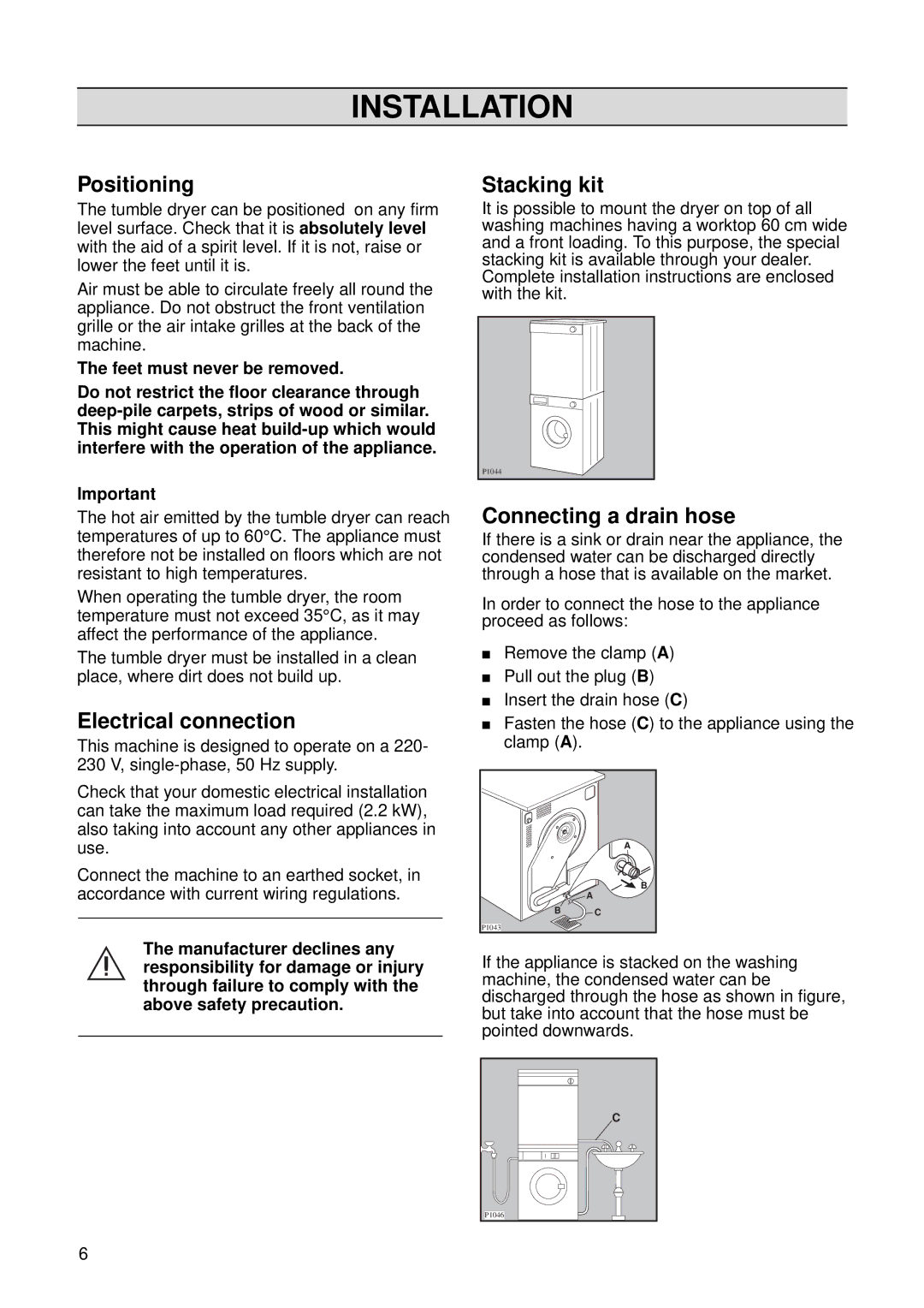 Zanussi TCS 683 LT manual Installation, Positioning, Electrical connection, Stacking kit, Connecting a drain hose 