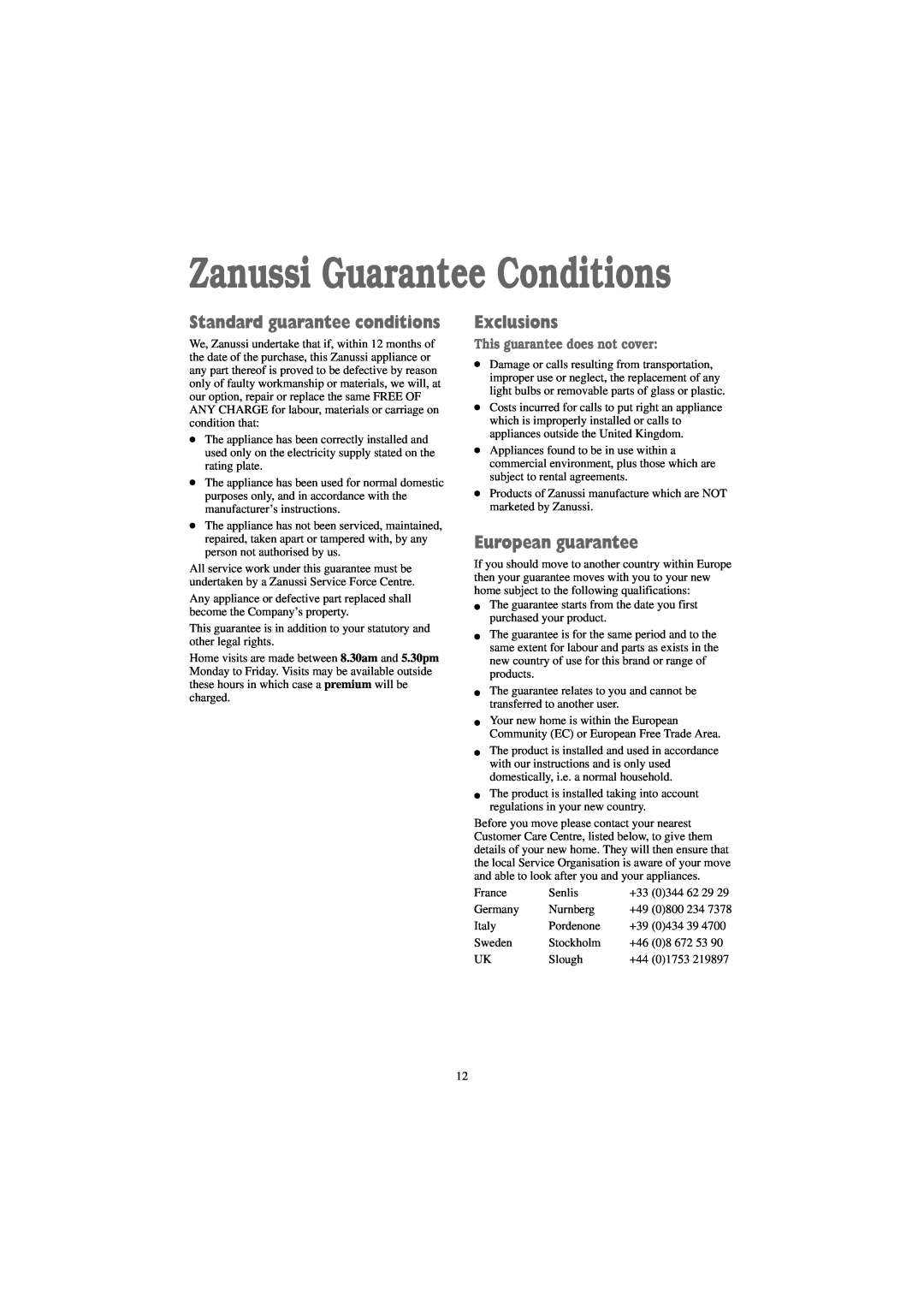 Zanussi TD 4100 W manual Zanussi Guarantee Conditions, Standard guarantee conditions, Exclusions, European guarantee 