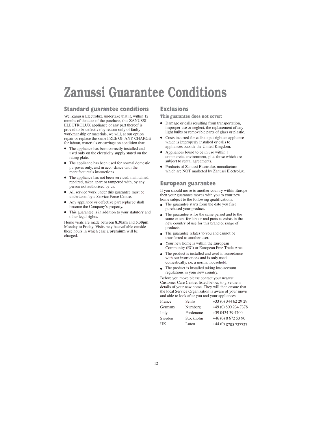 Zanussi TD 4212 W, TD 4113 W manual Zanussi Guarantee Conditions, Exclusions, European guarantee 