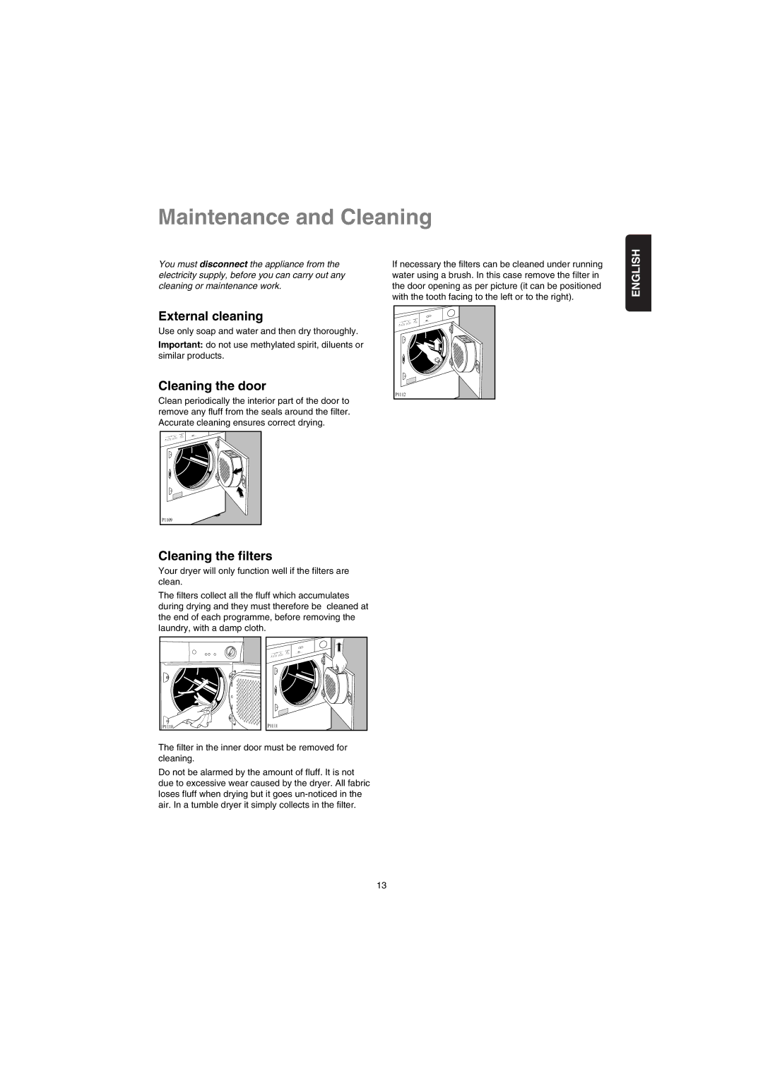 Zanussi TD 4212 manual Maintenance and Cleaning, External cleaning, Cleaning the door, Cleaning the filters 