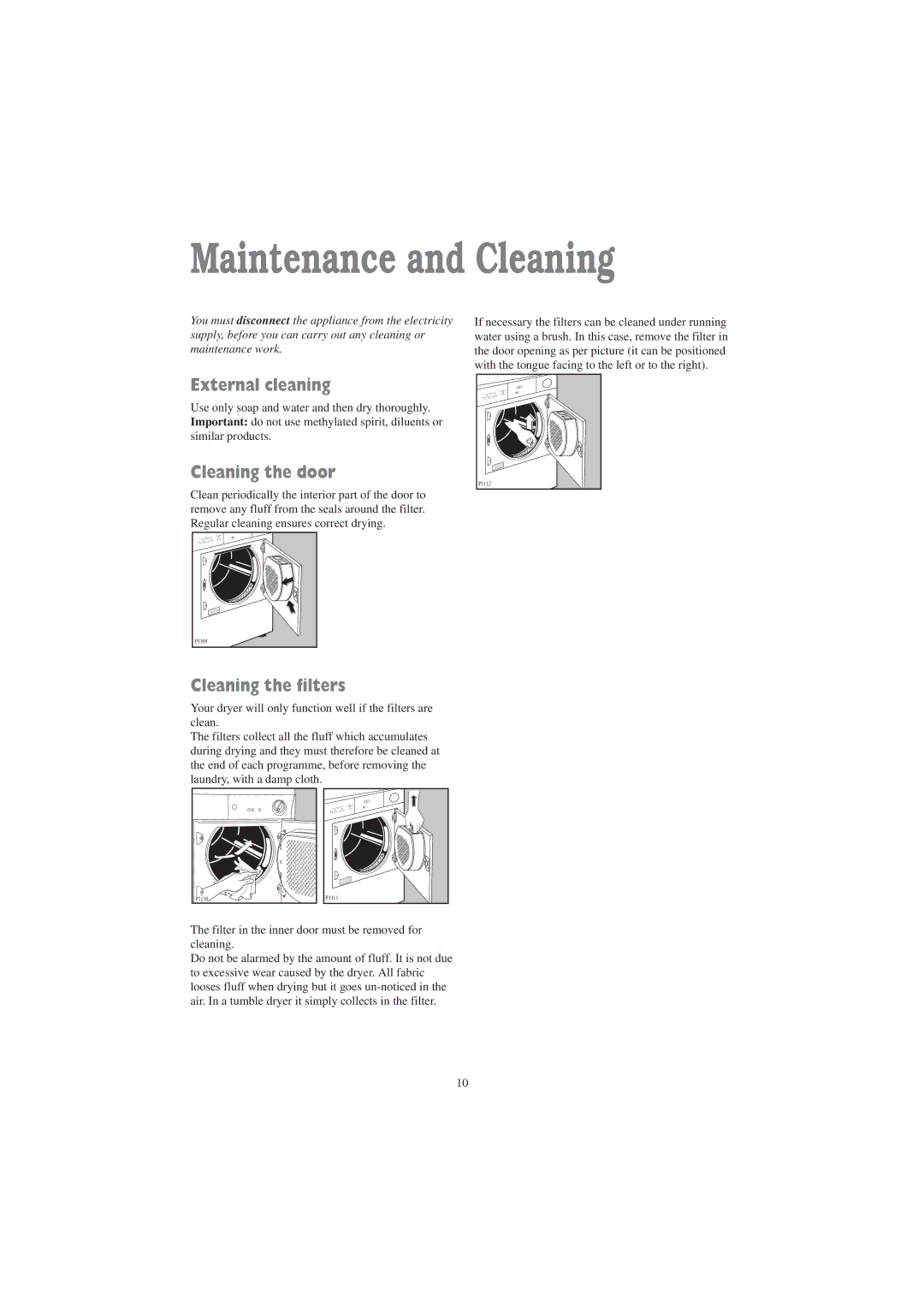 Zanussi TD 4213 W manual Maintenance and Cleaning, External cleaning, Cleaning the door, Cleaning the filters 