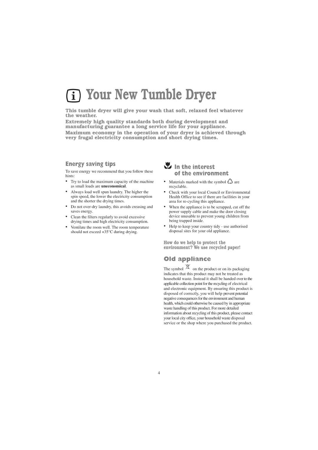 Zanussi TD 4213 W manual Your New Tumble Dryer, Energy saving tips, Interest Environment, Old appliance 