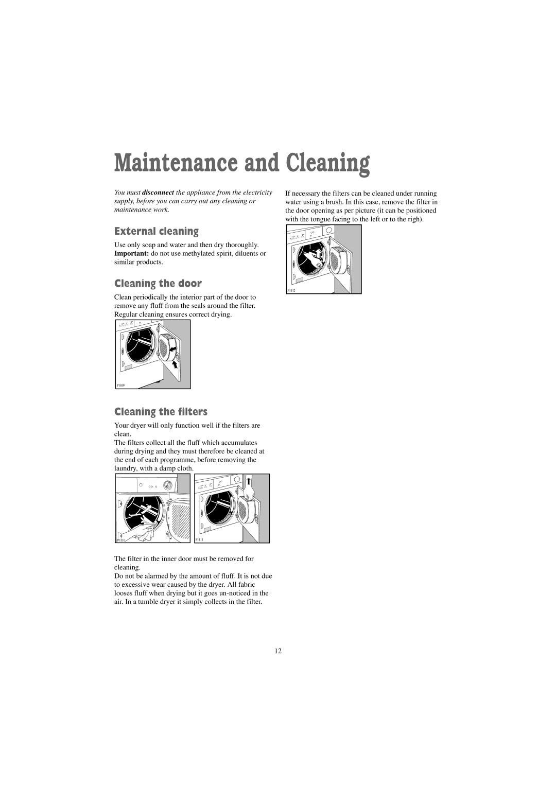 Zanussi TDE 4224 W manual Maintenance and Cleaning, External cleaning, Cleaning the door, Cleaning the filters 