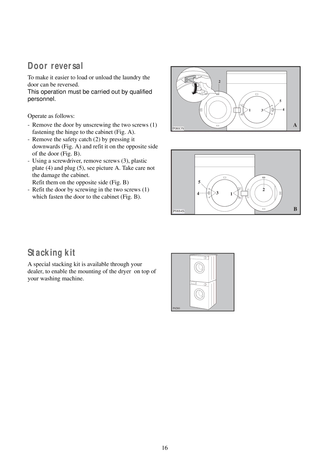 Zanussi TDS 280 W manual Door reversal, Stacking kit, This operation must be carried out by qualified personnel 