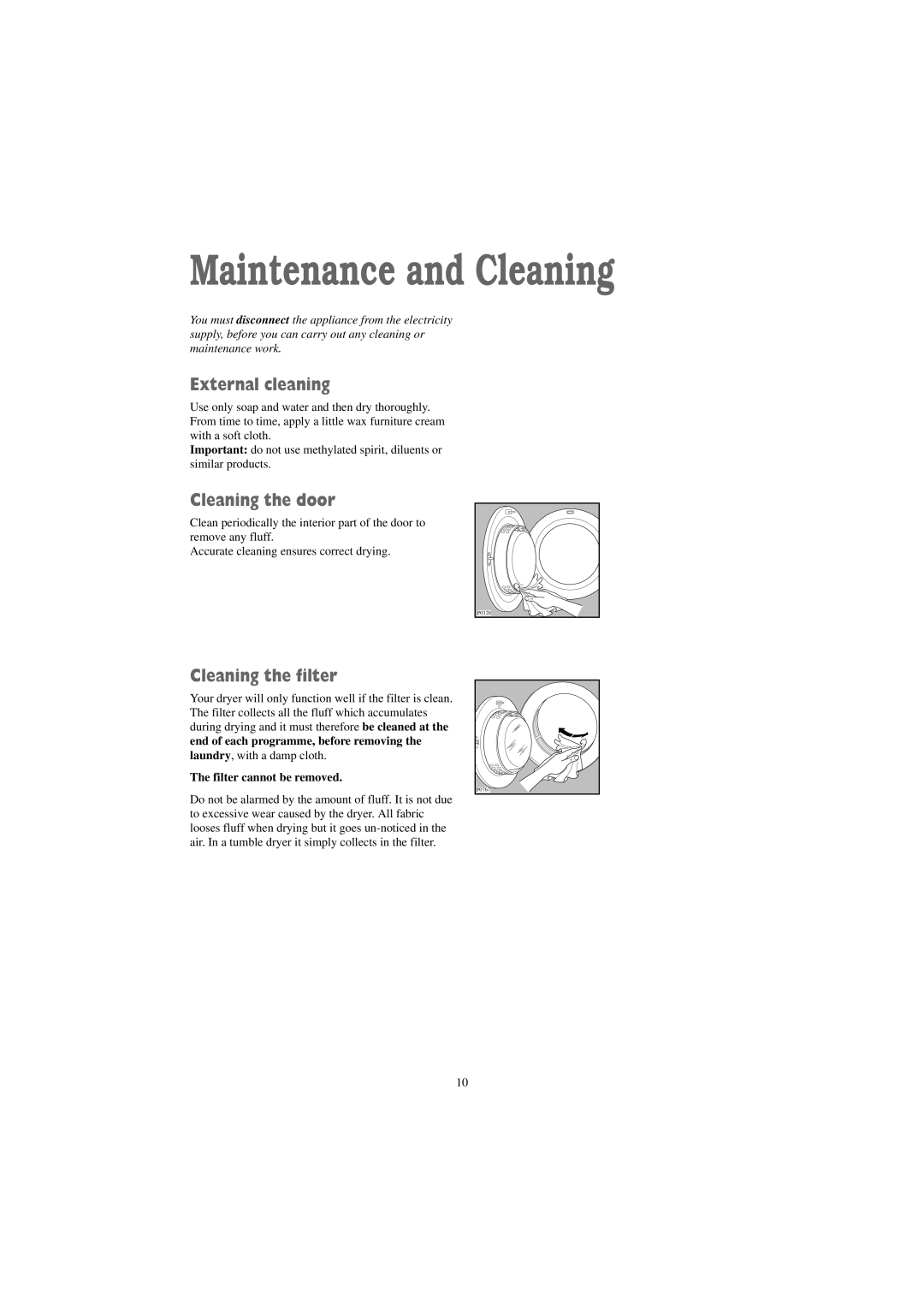 Zanussi TDS 281 W manual Maintenance and Cleaning, External cleaning, Cleaning the door, Cleaning the filter 